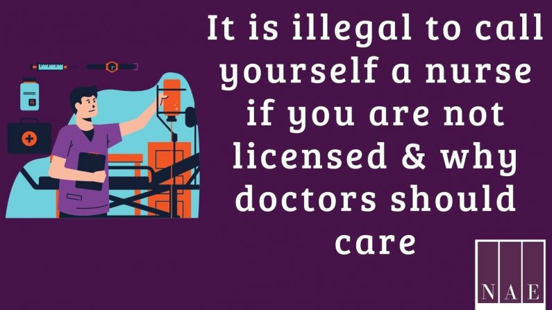 it-is-illegal-to-call-yourself-a-nurse-if-you-are-not-licensed-why